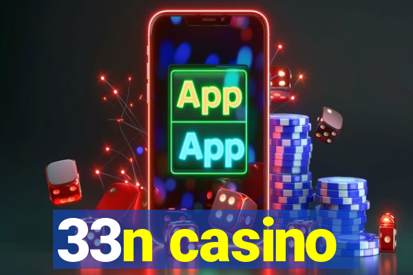 33n casino